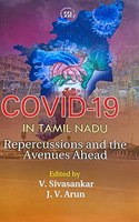 COVID-19 in Tamil Nadu: Repercussions and the Avenues Ahead