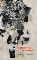 child walks in the dark