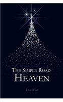 The Simple Road to Heaven