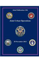 Joint Urban Operations (Joint Publication 3-06)