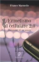 Ermetismo Al Cellulare 2.0