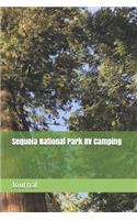 Sequoia National Park RV Camping: Blank Lined Journal for California Camping, Hiking, Fishing, Hunting, Kayaking, and All Other Outdoor Activities