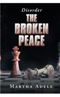 The Broken Peace: Disorder