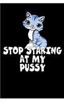 Stop Staring at My Pussy