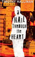 A Nail Through the Heart: (1 A Poke Rafferty Thriller)