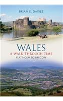 Wales a Walk Through Time - Flat Holm to Brecon