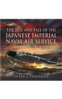 Rise and Fall of the Japanese Imperial Naval Air Service