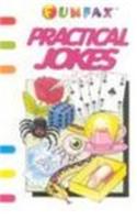 Practical Jokes: (Funfax S.)
