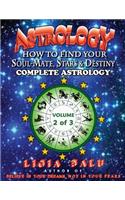 COMPLETE ASTROLOGY - How to find your Soul-Mate, Stars and Destiny