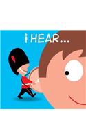 I Hear...