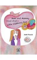 Mum and Mummy dream about a Little Lightning Bug