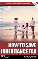 How to Save Inheritance Tax 2016/17