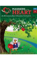 Manners of the Heart Grade 2: An Elementary Character Education Curriculum for Grade 2