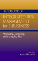 Handbook of Integrated Risk Management for E-Business