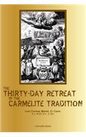Thirty-Day Retreat in the Carmelite Tradition