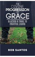 Divine Progression of Grace