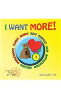 I Want More!