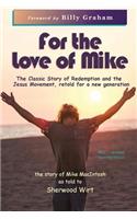For the Love of Mike