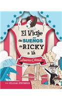 El Viaje de SueNos de Ricky a la America Colonial