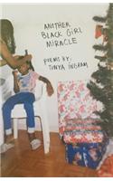 Another Black Girl Miracle