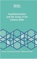 Supplementation and the Study of the Hebrew Bible