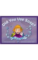 Did You Use Soap?