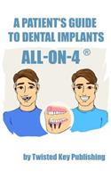 Patient's Guide to Dental Implants: All-on-4