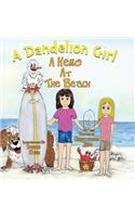 A Dandelion Girl: A Hero at the Beach