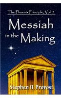 Messiah in the Making