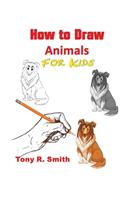 How to Draw Animals for Kids