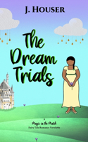 Dream Trials