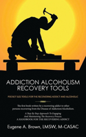 Addiction Alcoholism Recovery Tools