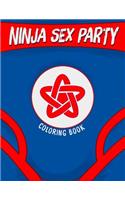 Ninja Sex Party Coloring Book