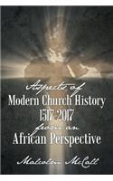 Aspects of Modern Church History 1517-2017 from an African Perspective