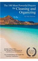 Prayer the 100 Most Powerful Prayers for Cleaning & Organizing - With 2 Bonus Books to Pray for Limitless Endurance & a Small Business