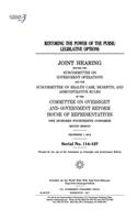 Restoring the power of the purse: legislative options: joint hearing before the Subcommittee on Government Operations and the Subcommittee on Health Care