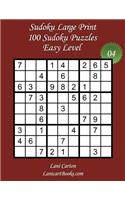 Sudoku Large Print - Easy Level - N°4: 100 Easy Sudoku Puzzles - Puzzle Big Size (8.3"x8.3") and Large Print (36 points)(4 Sudoku Large Print - Easy Level)