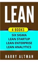 Lean: 4 Manuscripts - Six Sigma, Lean Startup, Lean Analytics & Lean Enterprise