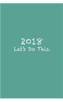 2018 Let's Do this.: Inspirational Journal, Seafoam Green, 150 Lined Sheets