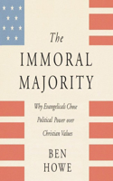 Immoral Majority