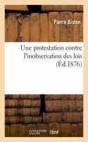 Une Protestation Contre l'Inobservation Des Lois