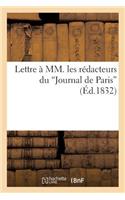 Lettre À MM. Les Rédacteurs Du 'Journal de Paris'