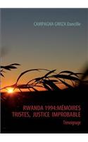 Rwanda 1994: Memoires Tristes, Justice Improbable(French)