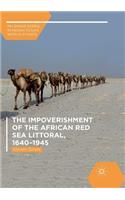 Impoverishment of the African Red Sea Littoral, 1640-1945