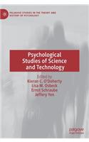 Psychological Studies of Science and Technology