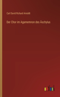 Chor im Agamemnon des Äschylus