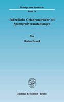 Polizeiliche Gefahrenabwehr Bei Sportgrossveranstaltungen