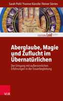 Aberglaube, Magie Und Zuflucht Im Ubernaturlichen