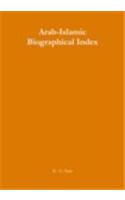 Arab-Islamic Biographical Index / Arabischer-Islamischer Biographischer Index