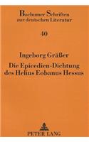 Die Epicedien-Dichtung Des Helius Eobanus Hessus